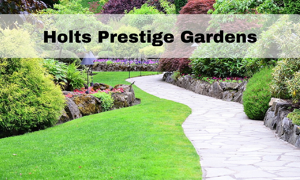 Holts Prestige Gardens